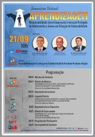 Notícia Seminário: Aprendizagem - Responsabilidade Social Empresarial e Inclusão Protegida de Adolescentes e Jovens em Situação de Vulnerabilidade.