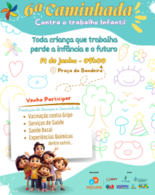 6ª Caminhada Contra o Trabalho Infantil